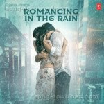 Romancing In The Rain - Ami Mishra Song Download